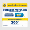  Chèque Traversée Corsica Ferries 200 € utilisable pour une traversée avant le  05/06/2025